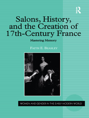 cover image of Salons, History, and the Creation of Seventeenth-Century France